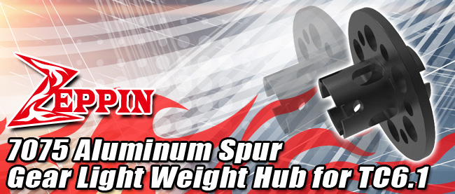 Zeppin Racing 7075 Aluminum Spur Gear Light Weight Hub for TC6.1