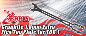 Zeppin Racing Graphite 1.8mm Extra Flex Top Plate for TC6.1